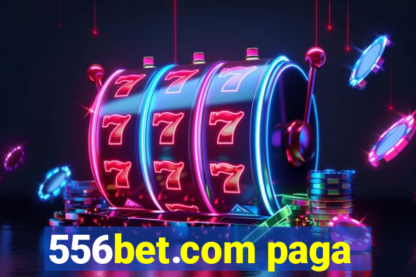 556bet.com paga